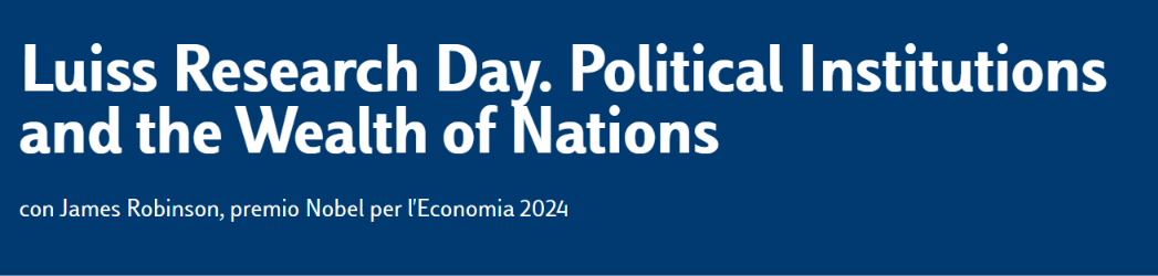 Luiss Research Day. Political Institutions and the Wealth of Nations